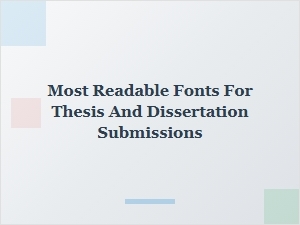 Best Fonts for Thesis and Dissertation Submissions: Readability Guide