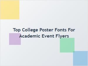 Top College Poster Fonts for Academic Event Flyers