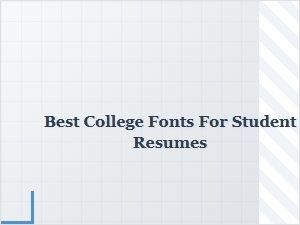 Best College Fonts for Student Resumes to Make a Great First Impression